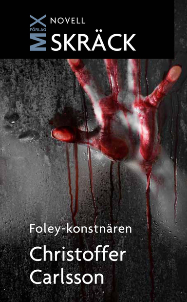 Foley-konstnären; Christoffer Carlsson; 2011