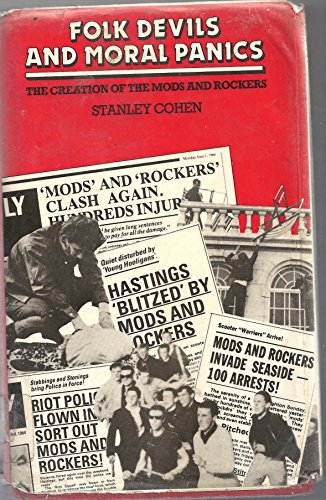 Folk devils and moral panics : the creation of the mods and rockers; Stanley Cohen; 1980