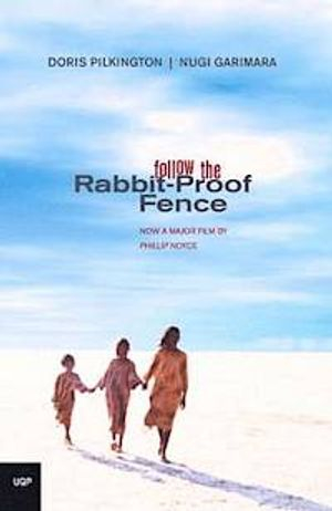 Follow the Rabbit-Proof Fence; Doris Garimara Pilkington; 2002