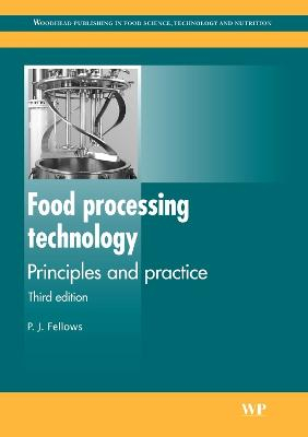 Food Processing Technology; P J Fellows; 2009