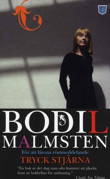 För att lämna röstmeddelanden : tryck stjärna; Bodil Malmsten; 2008