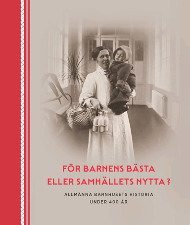 För barnens bästa eller samhällets nytta?; Martin Gustavsson, Tommy Lundström, Rebecka Andersen, Karin Zetterqvist Nelson, Lisa Öberg, Mats Hayen, Joel Löw, Bengt Sandin, Johanna Sköld, Malin Arvidsson; 2025