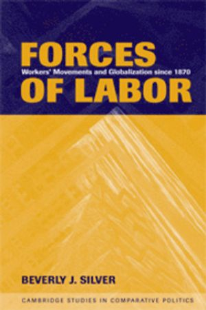 Forces of Labor; Beverly J Silver; 2003