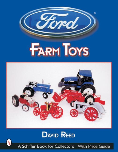 Ford Farm Toys; David Reed; 2003