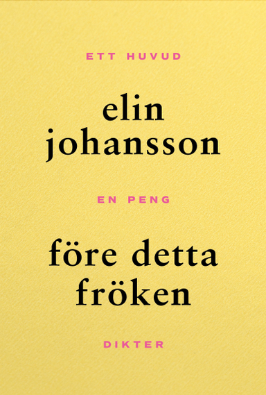 Före detta fröken; Elin Johansson; 2024