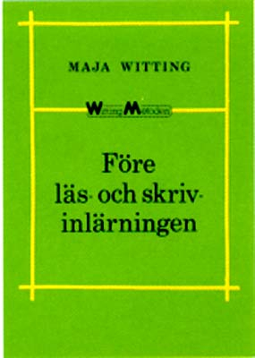 Före läs- och skrivinlärningen; Maja Witting; 2004