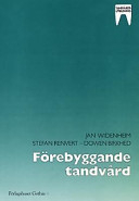 Förebyggande tandvård; Jan Widenheim; 1997