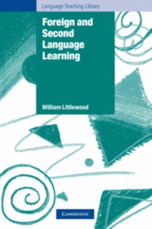 Foreign and Second Language Learning; William Littlewood; 1984