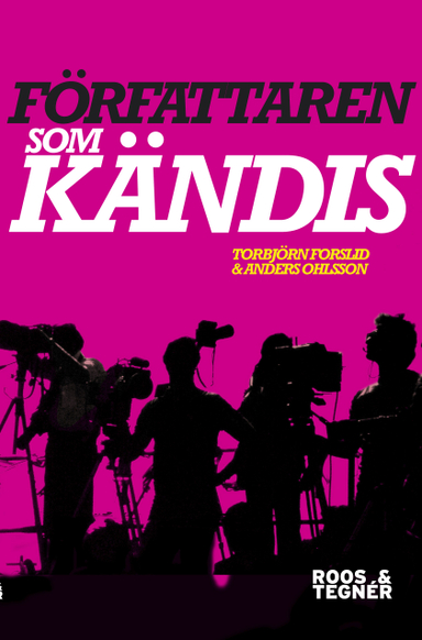 Författaren som kändis; Torbjörn Forslid, Anders Ohlsson; 2011