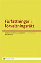 Författningar i förvaltningsrätt; Ulrik von Essen, Lena Sandström, Åsa Örnberg; 2008