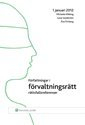 Författningar i förvaltningsrätt; Michaela Ribbing, Lena Sandström, Åsa Örnberg; 2012