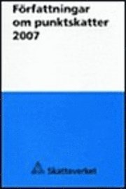 Författningar om punktskatter 2007; 2007