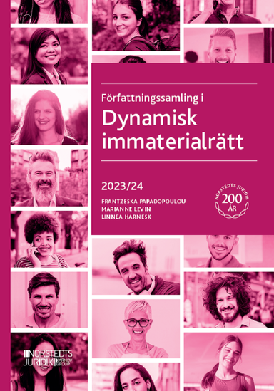 Författningssamling i Dynamisk immaterialrätt : 2023/24; Frantzeska Papadopoulou Skarp, Marianne Levin, Linnea Harnesk; 2023