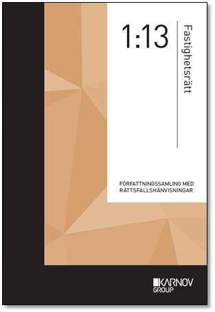 Författningssamling i Fastighetsrätt 1:13; Erik Danhard; 2013