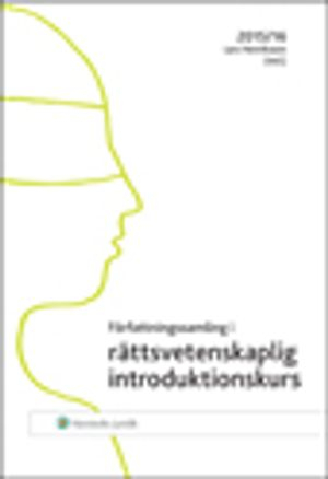 Författningssamling i rättsvetenskaplig introduktionskurs : 2015/16; Lars Henriksson; 2015