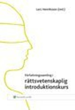 Författningssamling i rättsvetenskaplig introduktionskurs; Lars Henriksson; 2013