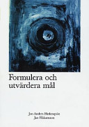 Formulera och utvärdera mål; Jan-Anders Hedenquist; 2001