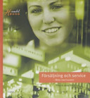 Försäljning och service Fakta och uppgifter; Andersson Jan-Olof; 2005