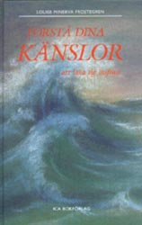 Förstå dina känslor; Louise Minerva Frostegren; 2002