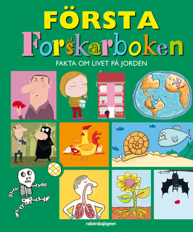 Första forskarboken : fakta om livet på jorden; Jenny Vargensten; 2012