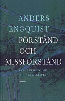 Förstånd och missförstånd : Samtalsmetodik för arbetslivet; Anders Engquist; 1999