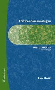 Förtroendemannalagen : med kommentar; Erland Olauson; 2013