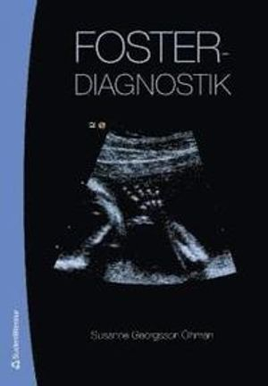 Fosterdiagnostik; Susanne Georgsson Öhman; 2009