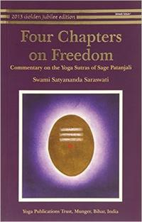 Four Chapters on Freedom; Swami Satyananda Saraswati; 2006