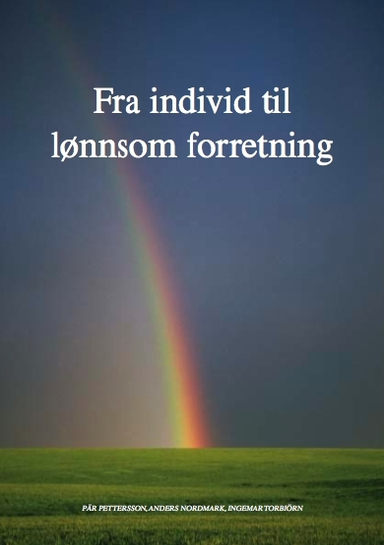 Fra individ til lönnsom forretning; Pär Pettersson; 2006