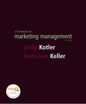 Framework for Marketing Management; Philip Kotler, Kevin Lane Keller; 2006