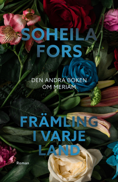 Främling i varje land; Soheila Fors; 2022