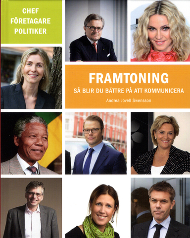 Framtoning : så blir du bättre på att kommunicera; Andrea Jovell Swensson; 2012