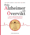 Från Alzheimer till Övervikt - vad vi alla borde känna till om 17 folksjukdomar; Dag Nyholm, Gunnar Boman, Sten Magnus Aquilonius; 2007