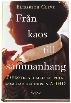 Från kaos till sammanhang; Elisabeth Cleve; 2000