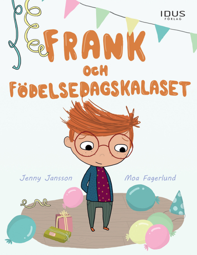 Frank och födelsedagskalaset; Jenny Jansson, Moa Fagerlund; 2020