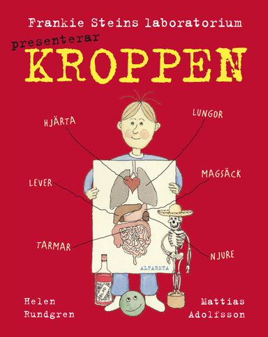 Frankie Steins laboratorium presenterar : kroppen; Helen Rundgren; 2015