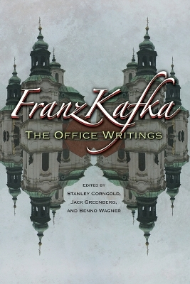 Franz kafka : the office writings; Franz Kafka; 2009