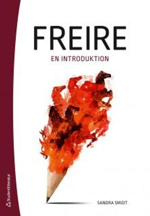 Freire - En introduktion; Sandra Smidt; 2016