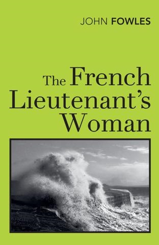 French Lieutenant's Woman; John Fowles; 2004