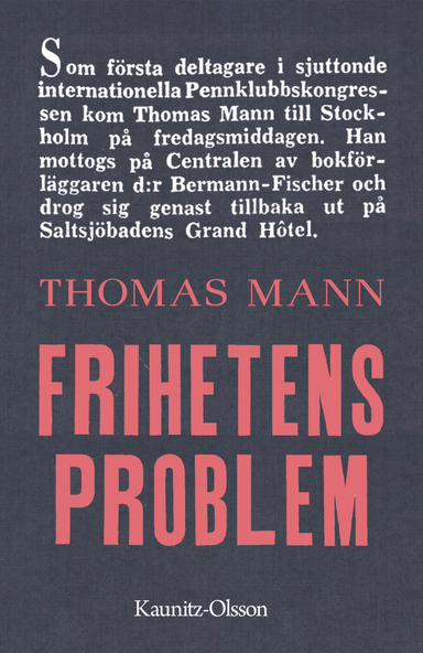 Frihetens problem; Thomas Mann; 2021