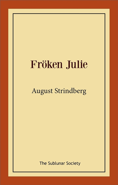 Fröken Julie; August Strindberg; 2020