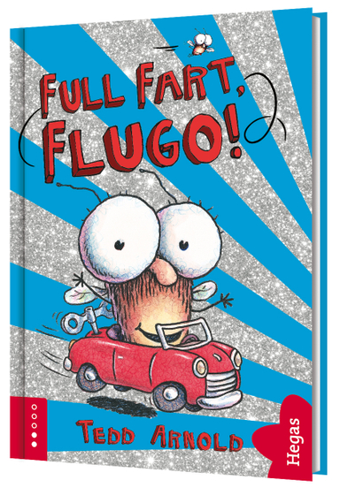 Full fart Flugo!; Tedd Arnold; 2021