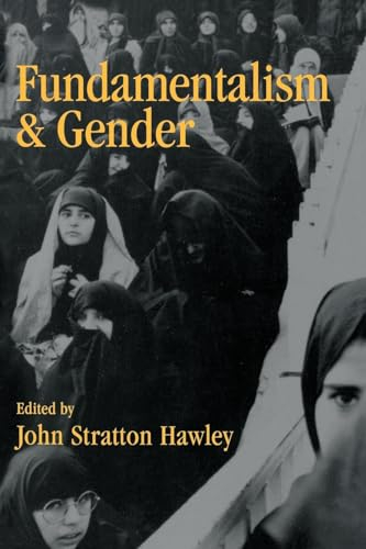 Fundamentalism and Gender; John Stratton Hawley; 1994