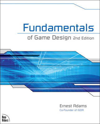 Fundamentals of Game Design; Ernest Adams; 2009