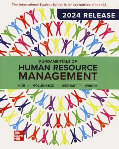 Fundamentals of Human Resource Management: 2024 Release ISE; Raymond Noe; 2024