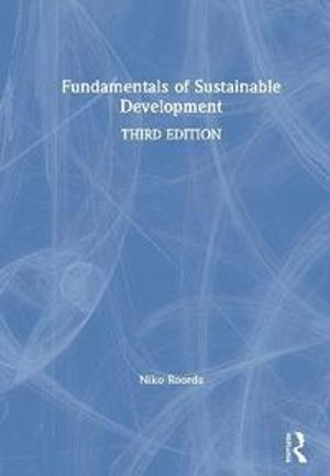 Fundamentals of Sustainable Development; Niko Roorda; 2021