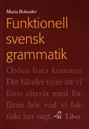 Funktionell svensk grammatik; Maria Bolander; 2005