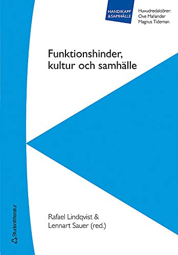 Funktionshinder, kultur och samhälle; Rafael Lindqvist, Lennart Sauer; 2007