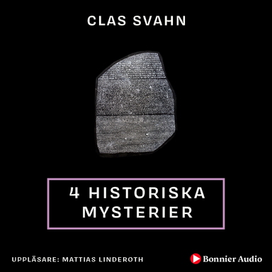 Fyra historiska mysterier; Clas Svahn; 2019