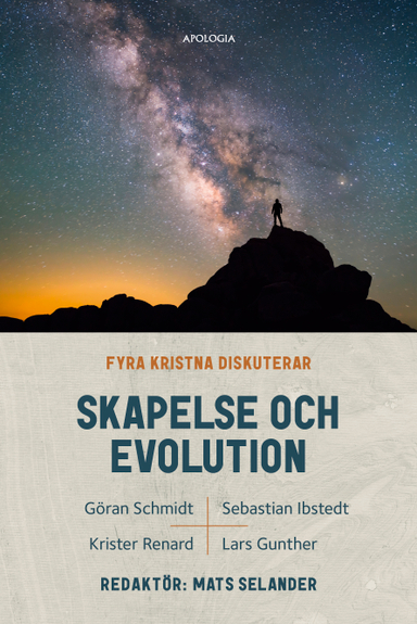 Fyra kristna diskuterar skapelse och evolution; Göran Schmidt, Krister Renard, Sebastian Ibstedt, Lars Gunther; 2020